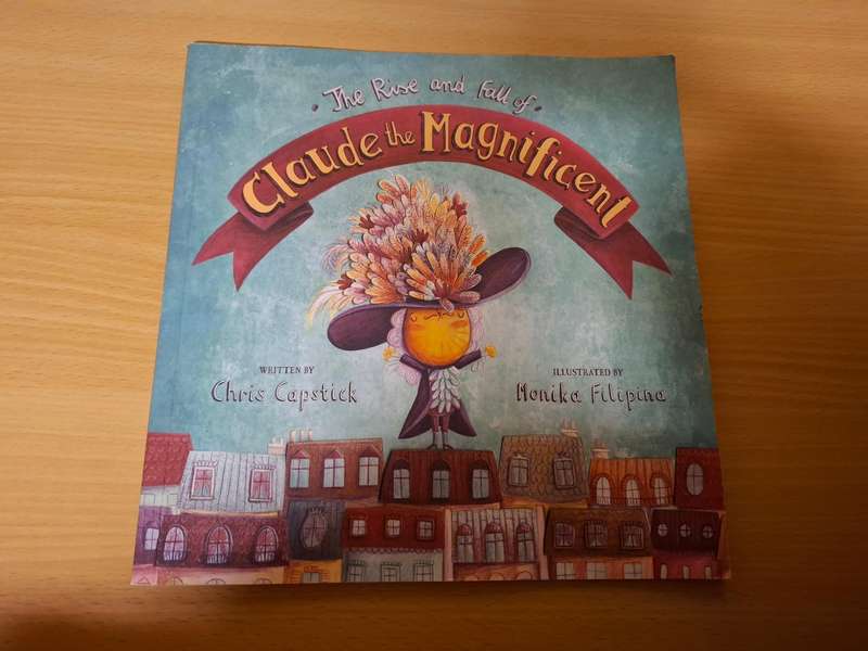 The Rise and Fall of Claude the Magnificent : Chris Capstick (Paperback)