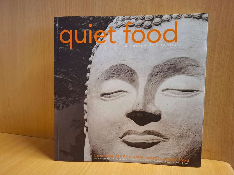 Quiet Food : John Strydom, Antony Osler, Chrisi van Loon, Angela Shaw (Paperback)