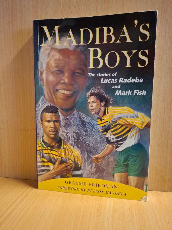 Madiba`s Boys - The Stories of Lucas Radebe and Mark Fish : Graeme Friedman (Paperback)