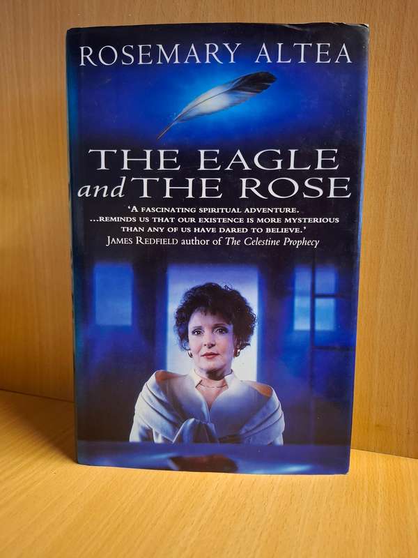 The Eagle and The Rose : Rosemary Altea  (Hardcover)