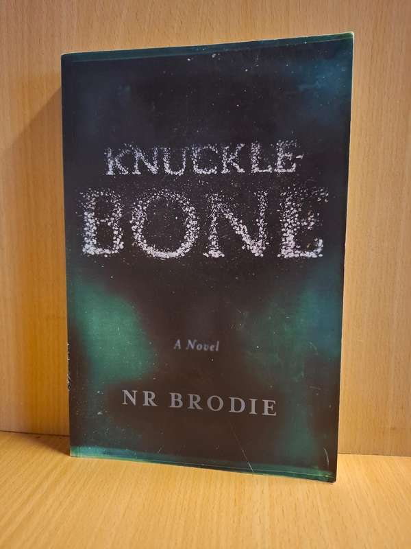 Knuckle Bone : N.R. Brodie  (Paperback)