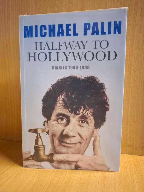 Halfway to Hollywood : Michael Palin  (Paperback)