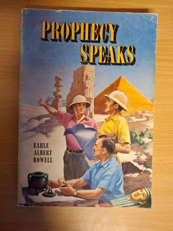 Prophecy Speaks - Dissolving Doubts : Earl Albert Rowell