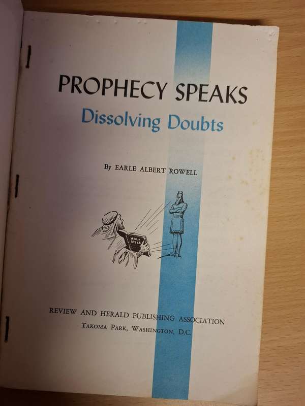 Prophecy Speaks - Dissolving Doubts : Earl Albert Rowell