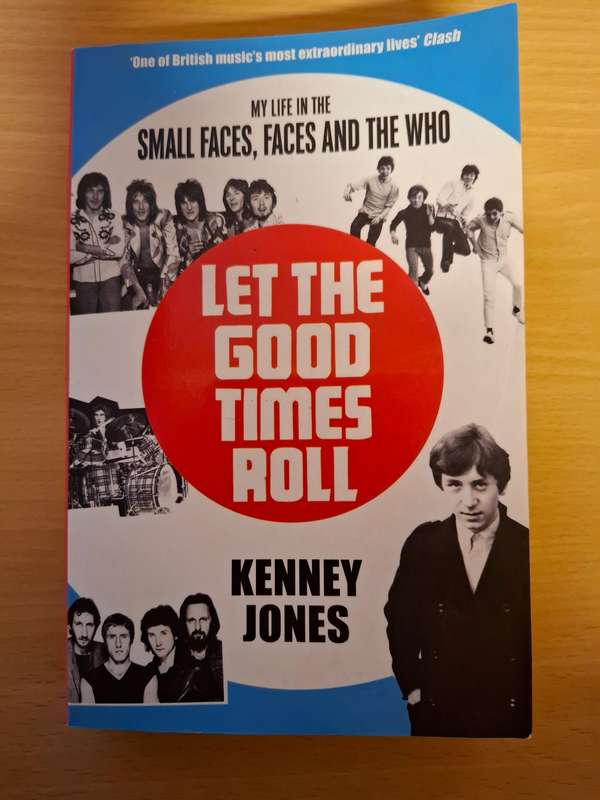 Let the Good Times Roll - My Life in The Small Faces : Kenney Jones  (Paperback)