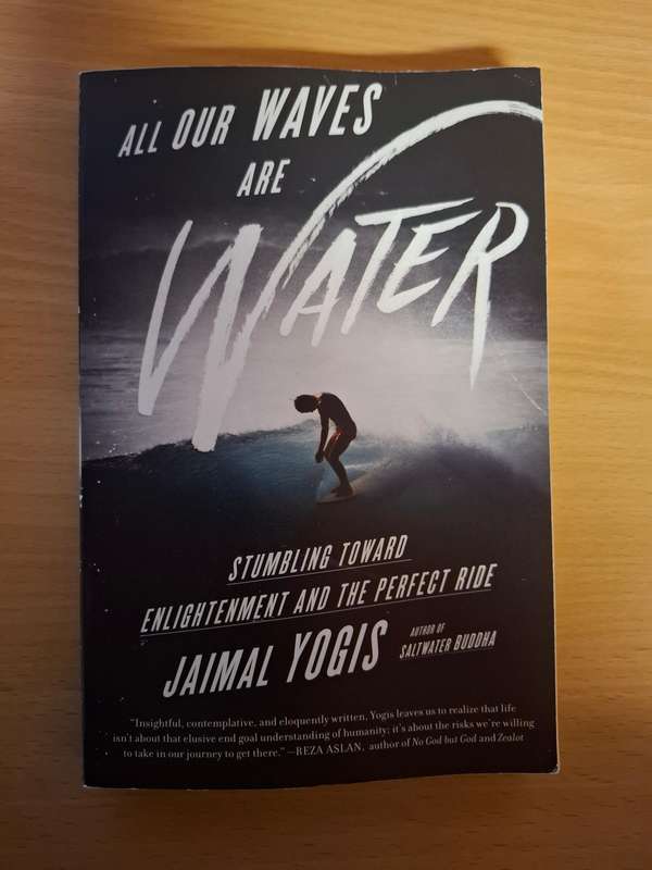 All our Waves are Water - Jaimal Yogis  (Paperback)