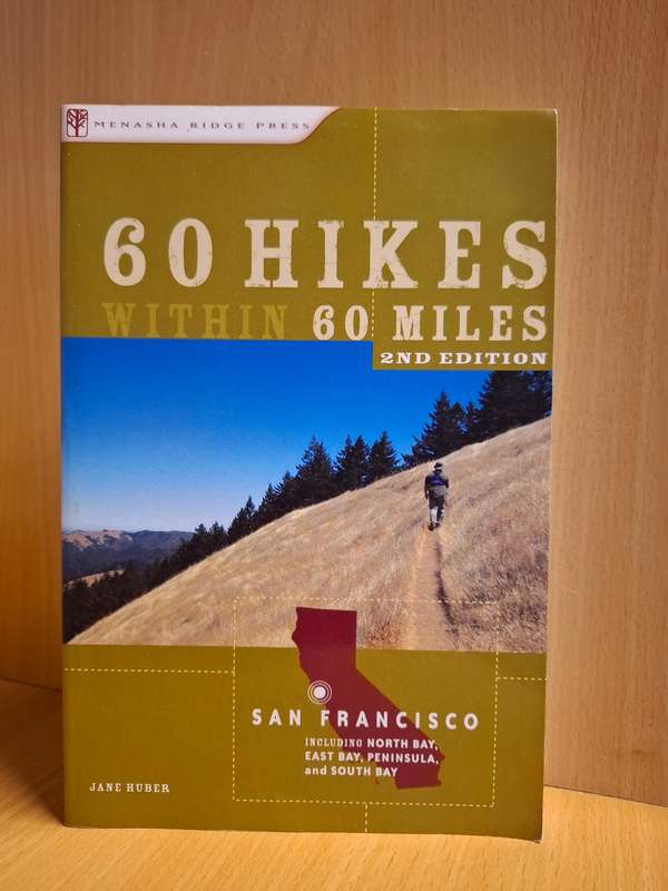 60 Hikes within 60 Miles - San Fransisco : Jane Huber (Paperback)  2nd Edition