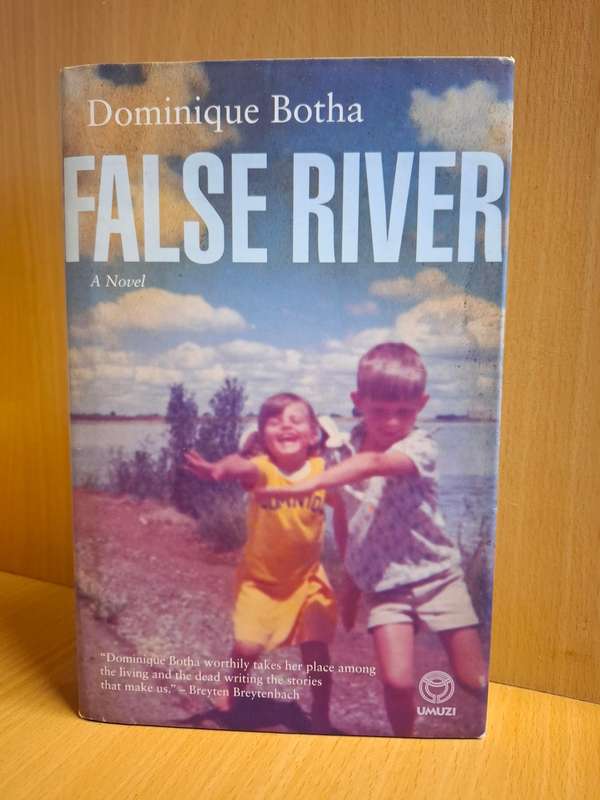 False River: Dominique Botha  (Hardcover)