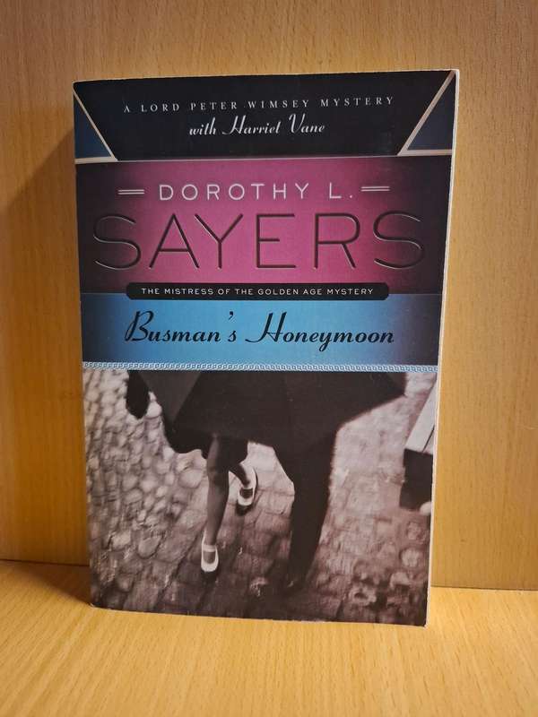 Busman`s Honeymoon : Dorothy L. Sayers  (Paperback)