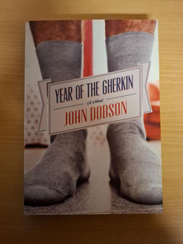 Year of The Gherkin : John Dobson  (Paperback)