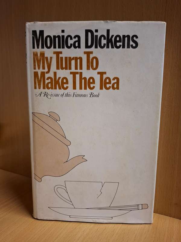 My Turn to Make the Tea : Monica Dickens  (Hardcover)