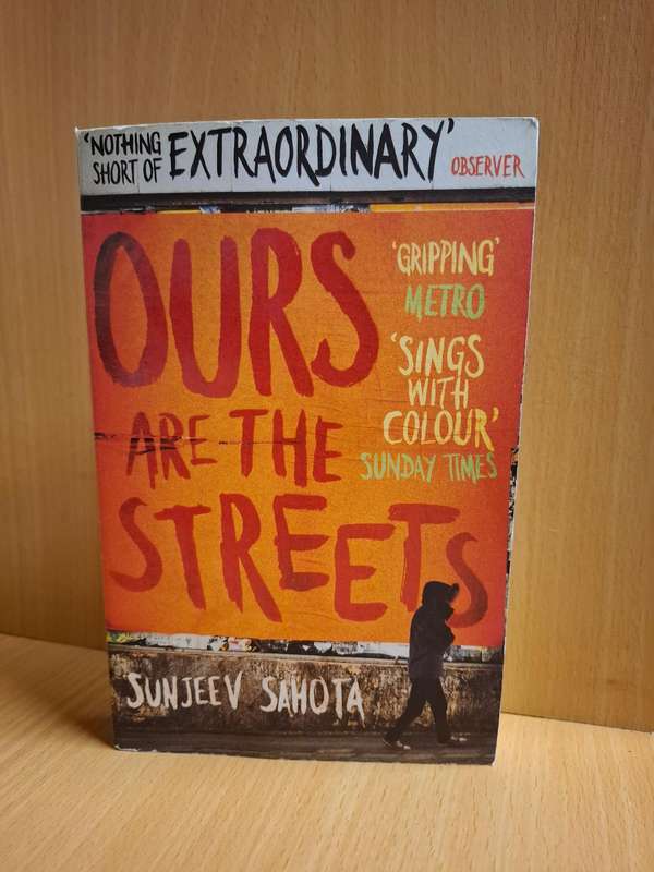 Ours are The Street : Sunjeev Sahota  (Paperback)