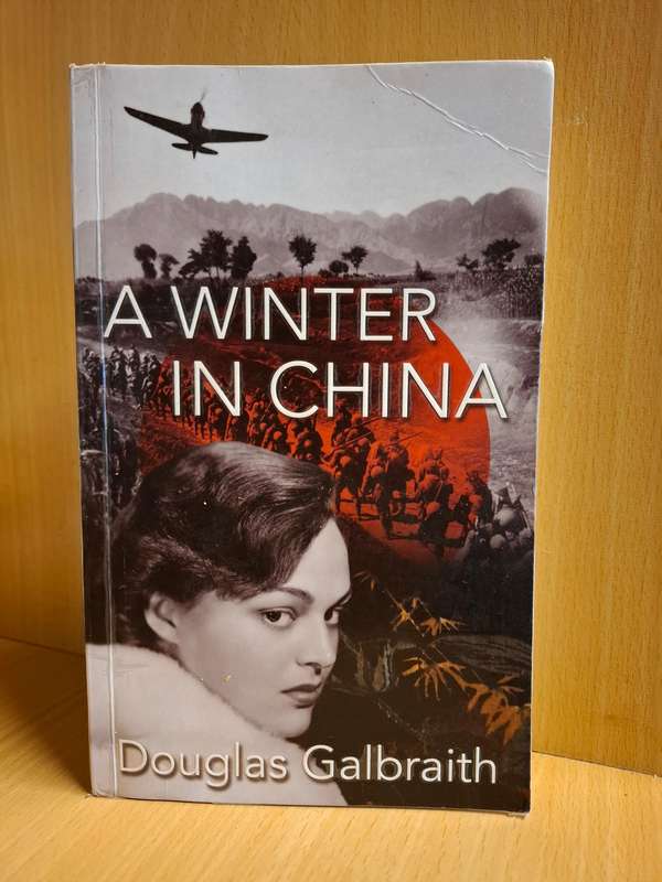 A Winter in China : Douglas Galbraith  (Paperback)