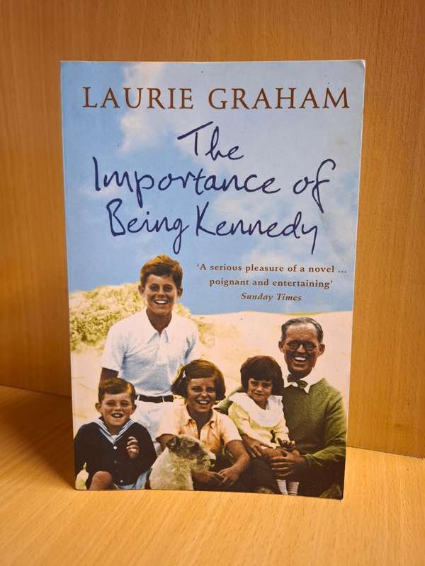 The Importance of Being Kennedy : Laurie Graham  (Paperback)