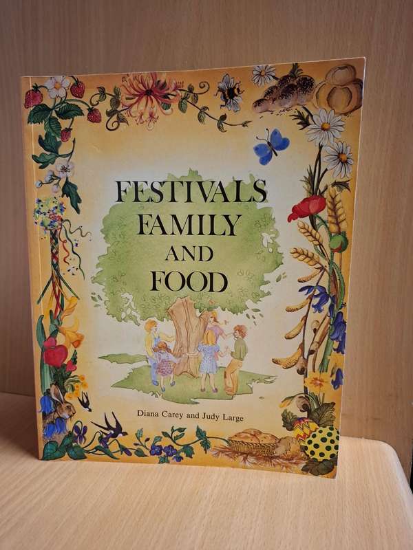 Festivals Family and Food : Diana Carey and Judy Large  (Paperback)