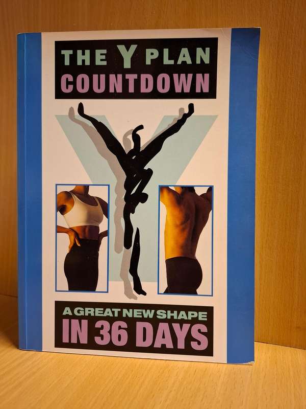 The Y Plan Countdown - A Great New Shape in 36 Days : Lesley Mowbray and Jill Gaskell