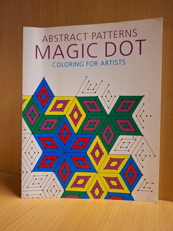 Abstract Patterns - Magic Dot - Coloring for Artists  (Paperback)