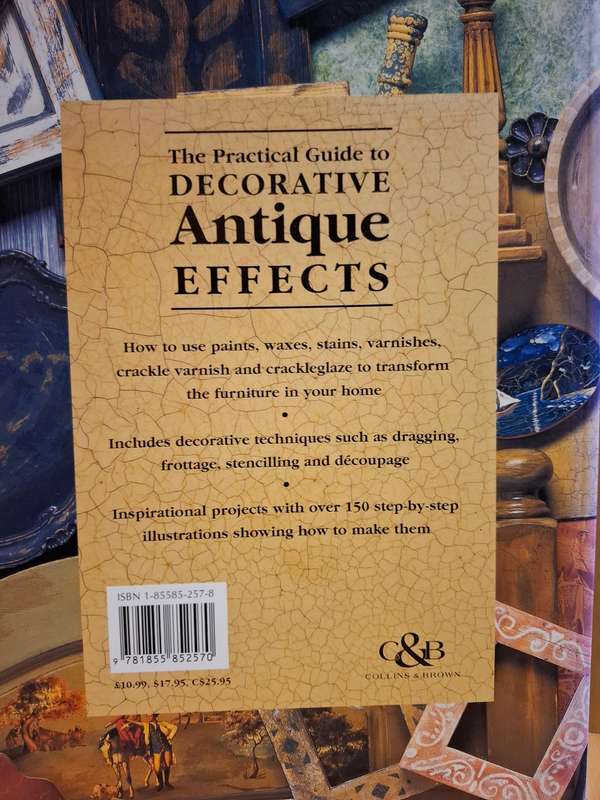 The Practical Guide to Decorative Antique Effects : Annie Sloan  (Paperback)
