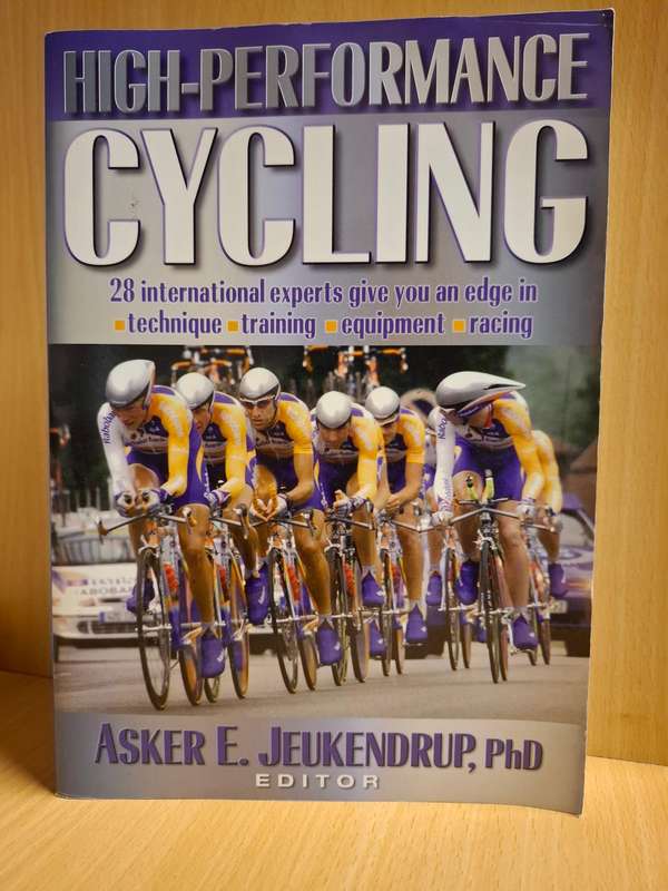 High-Performance Cycling : Asker E. Jeukendrup, PhD  (Paperback)