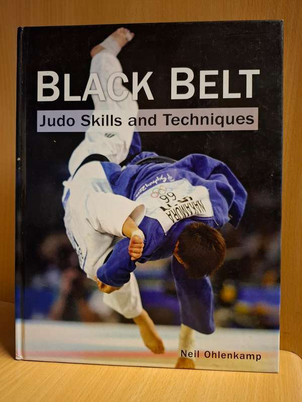 Black Belt - Judo Skills and Techniques : Neil Ohlenkamp  (Hardcover)
