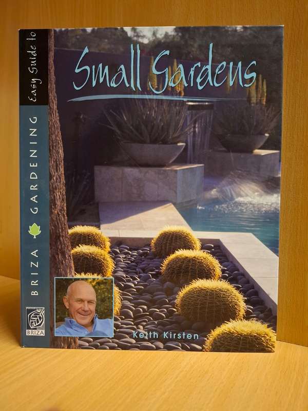 Easy Guide to Small Gardens : Keith Kirsten  (Paperback)