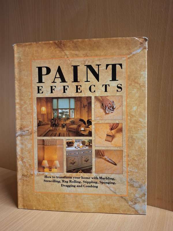 Paint Effects - How to transform your home with marbling, stencilling, rag rolling, stippling