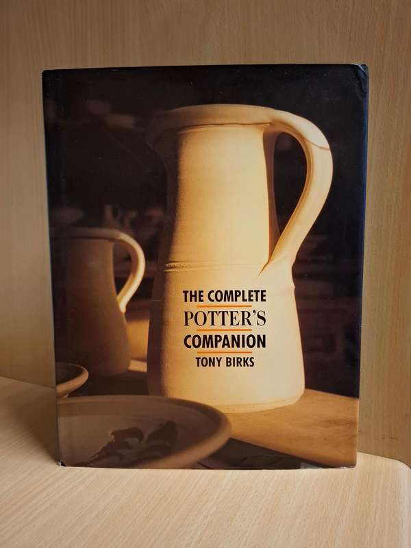 The Complete Potter`s Companion : Tony Birks  (Hardcover)