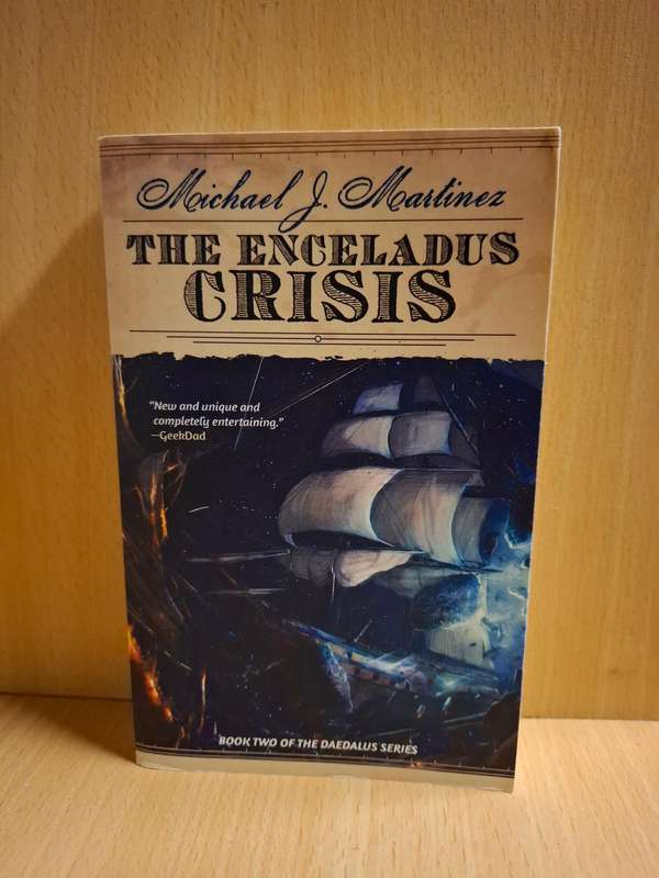 The Enceladus Crisis : Michael J. Martinez  (paperback)