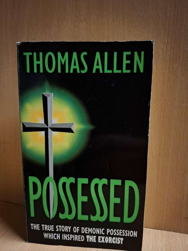 Possessed - The True Story of Demonic Possession : Thomas Allen  (Paperback)