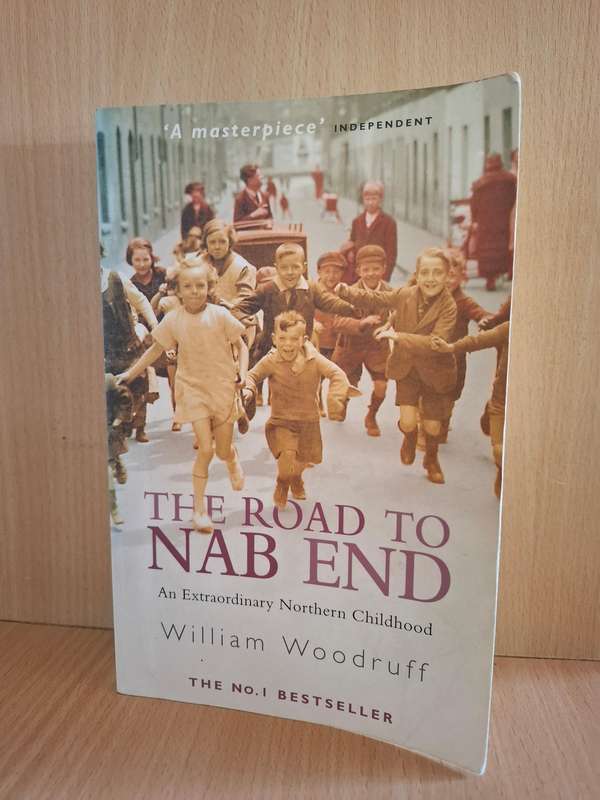 The Road to Nab End: William Woodruff (Paperback)
