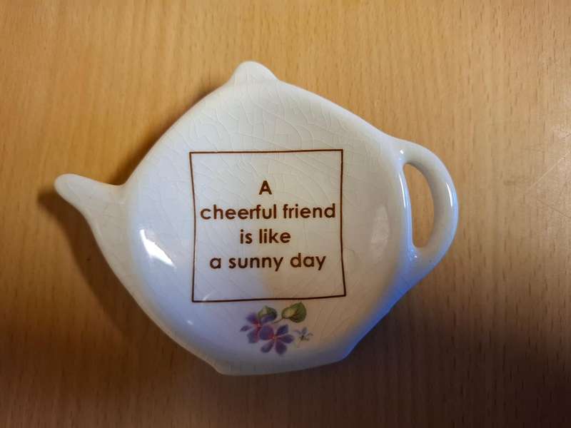 Small Ceramic Teabag Holder - A Cheerful Friend is like a Sunny Day  (11cm x 8)