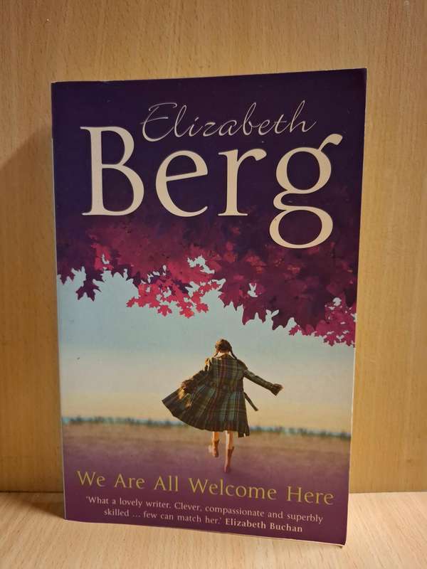 We are all welcome here : Elizabeth Berg  (Paperback)