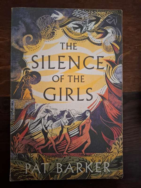 The Silence of The Girls : Pat Barker  (Paperback)