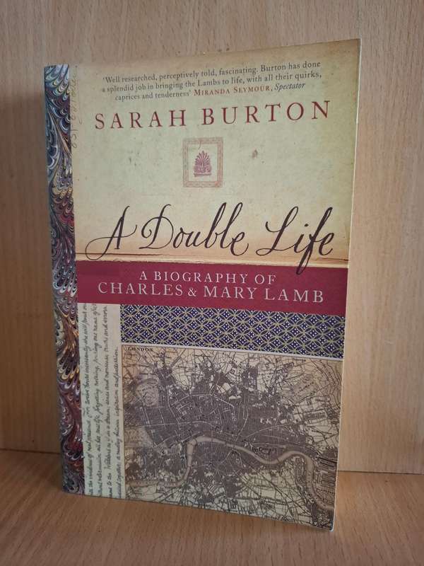 A Double Life - A Biography of Charles and Mary Lamb : Sarah Burton  (Paperback)
