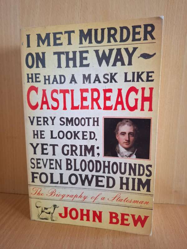 Castlereagh - The Biography of a Stateman : John Bew (Paperback)