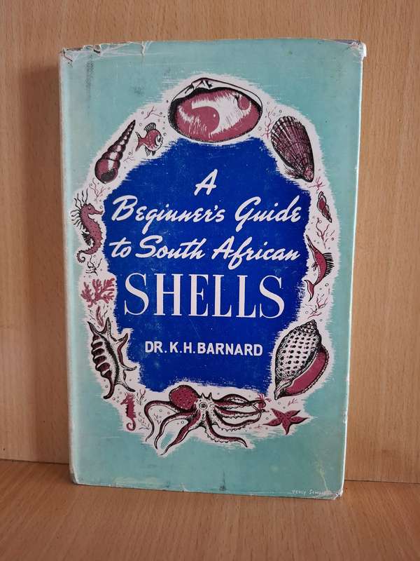 A Beginner`s Guide to South African Shells : Dr. K.H. Barnard  (Hardcover)