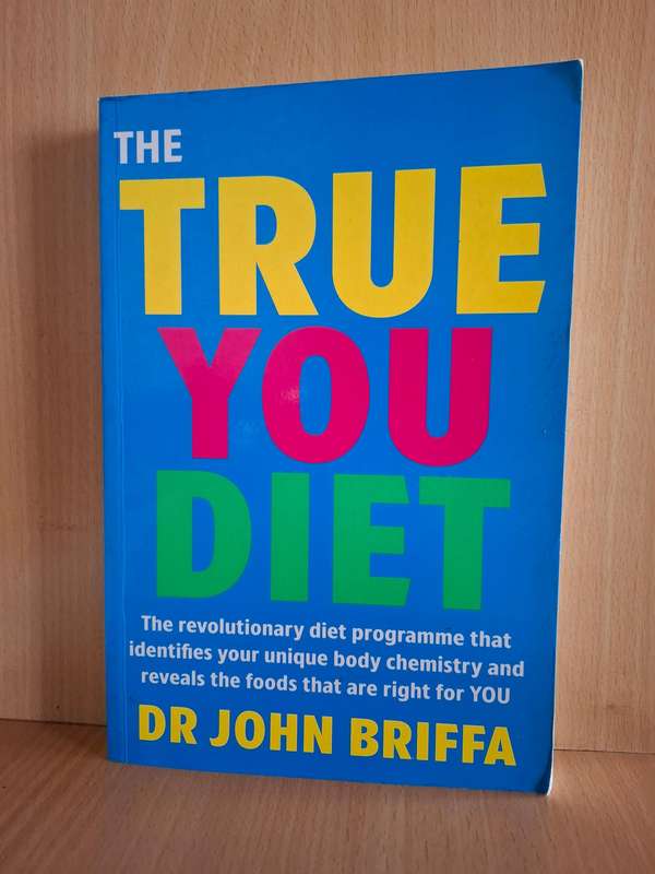 The True You Diet : Dr John Briffa  (Paperback)
