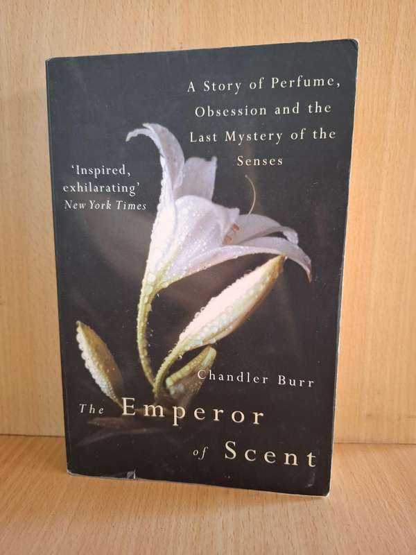 The Emperor of Scent : Chandler Burr  (Paperback)