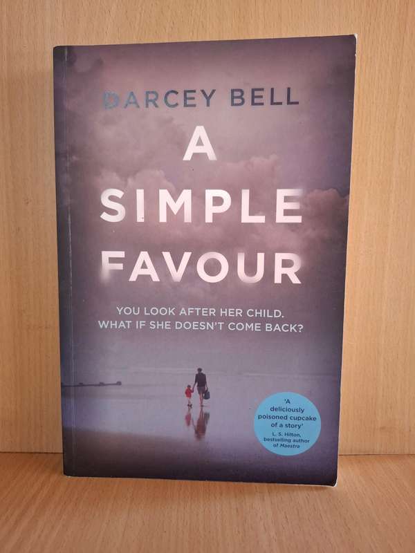 A Simple Favour : Darcey Bell (Paperback)