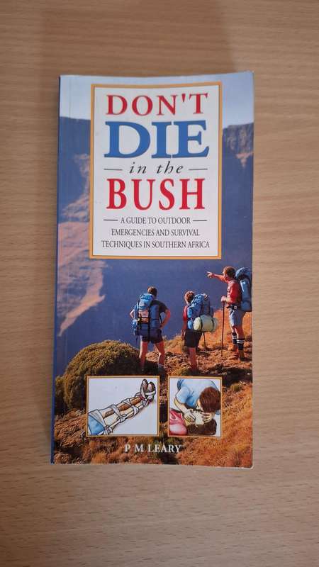 Don`t Die in The Bush : P.M.  Leary  (Paperback)