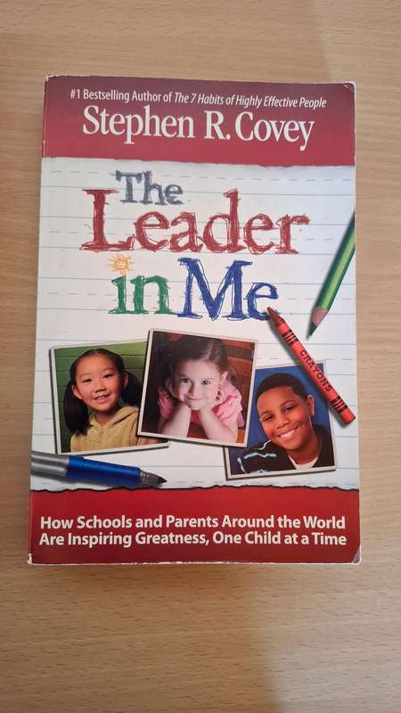 The Leader in Me : Stephen R. Covey  (Paperback)