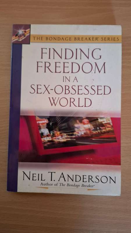 Finding Freedom in a Sex-Obsessed World : Neil T. Anderson  (Paperback)