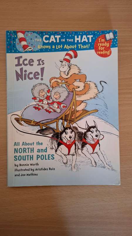 The Cat in The Hat - Ice is Nice! All about the North and South Poles by Bonnie Worth (Paperback)