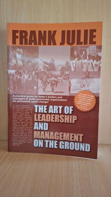 The Art of Leadership and Management on The Ground : Frank Julie  (Paperback)