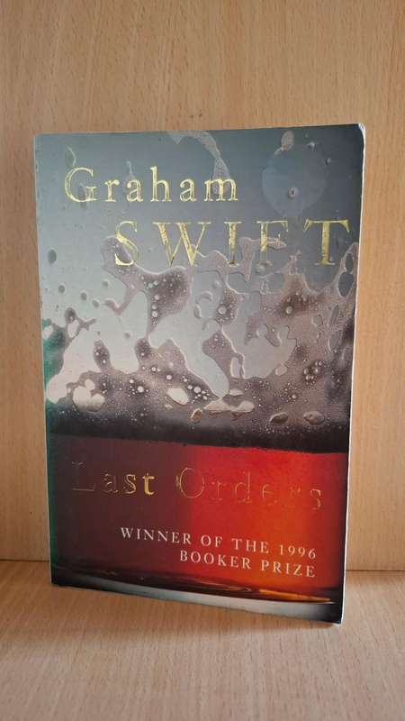 Last Orders : Graham Swift  (Paperback)