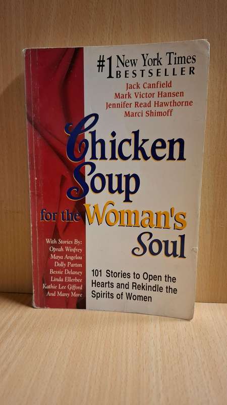 Chicken Soup for the Woman`s Soul : Jack Canfield, Mark Victor Hansen, Jennifer Read Hawthorne