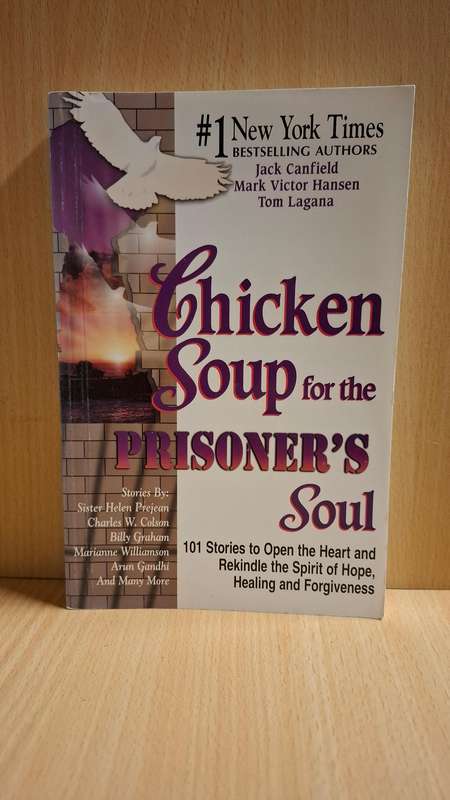 Chicken Soup for the Prisoner`s Soul : Jack Canfield, Mark Victor Hansen (Paperback)