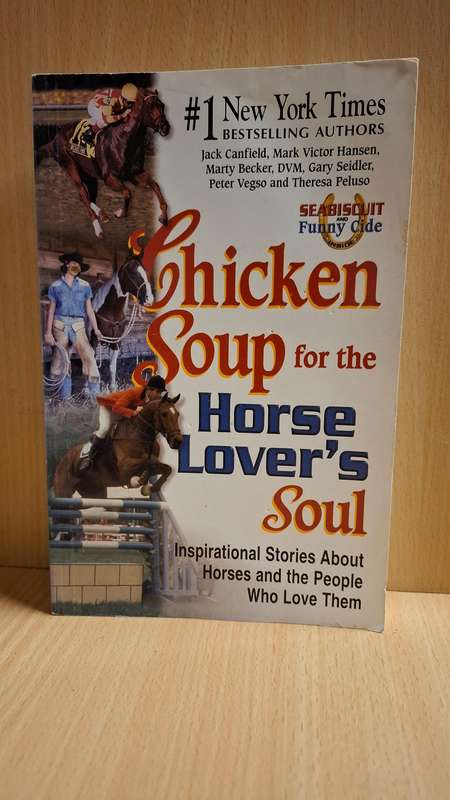Chicken Soup for the Horse Lover`s Soul : Jack Canfield, Mark Victor Hansen (Paperback)