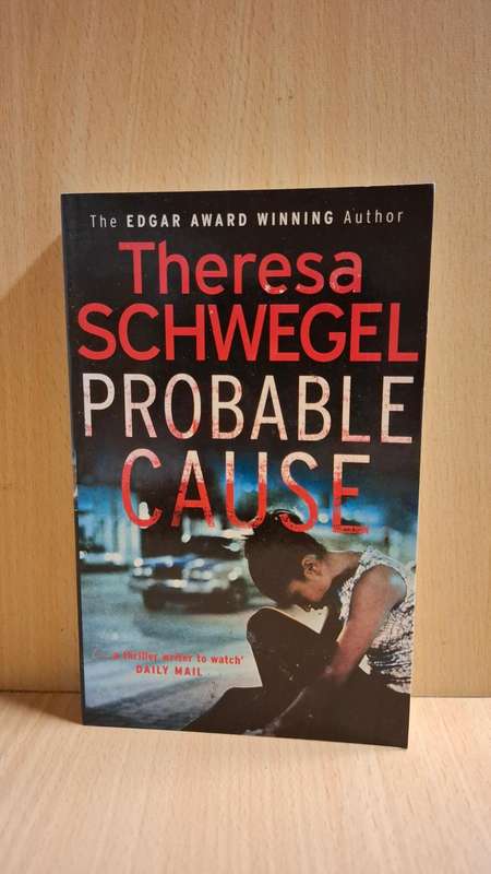 Probable Cause: Theresa Schwegel (Paperback)