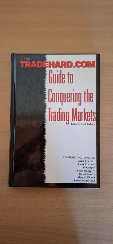Guide to Conquering the Trading Markets Edited by Mark Etzkorn  (Hardcover)